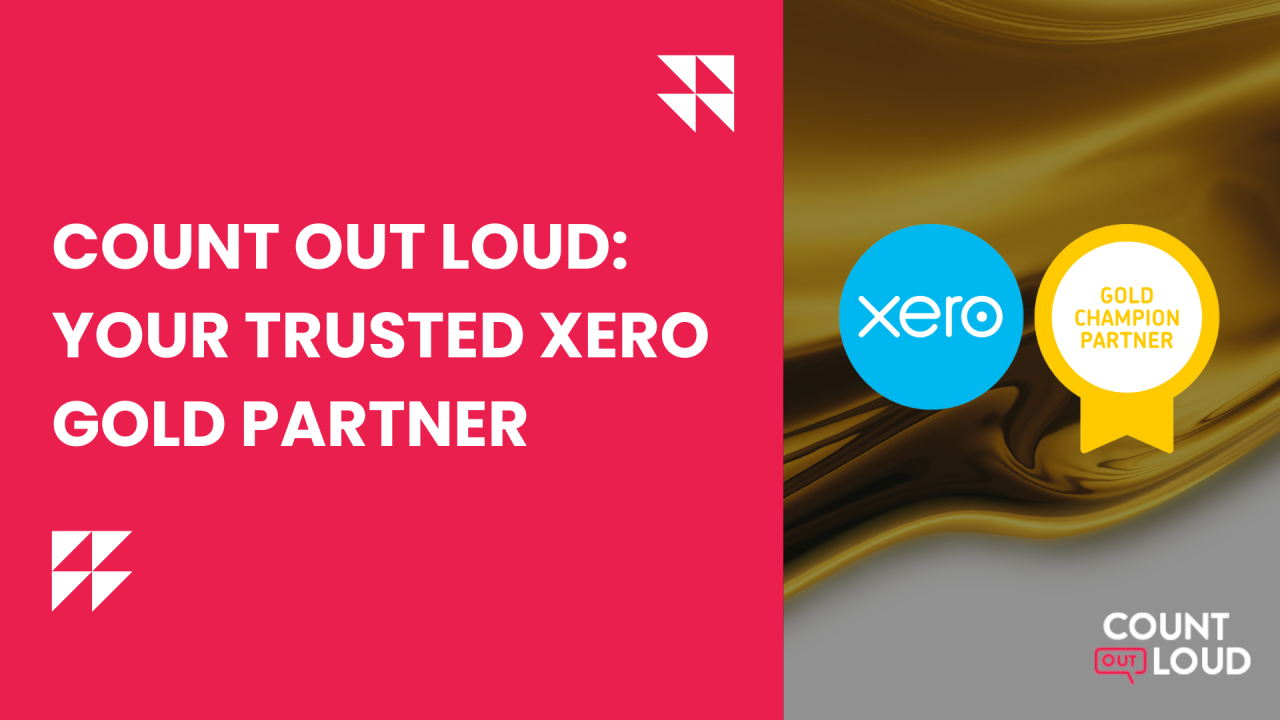 YOUR TRUSTED XERO GOLD PARTNER Count Out Loud